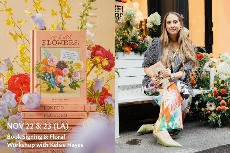 Kelsie Hayes Book Signing & Floral Workshop (LA)