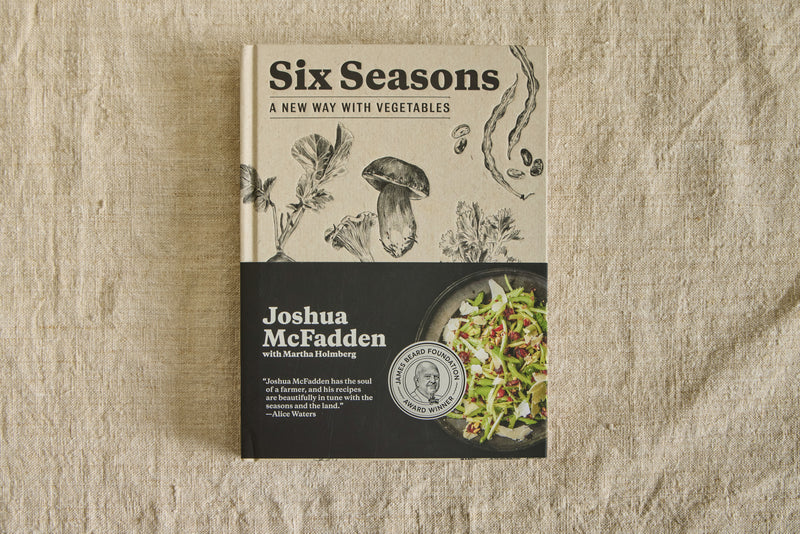 Six Seasons: A New Way with Vegetables, Joshua McFadden