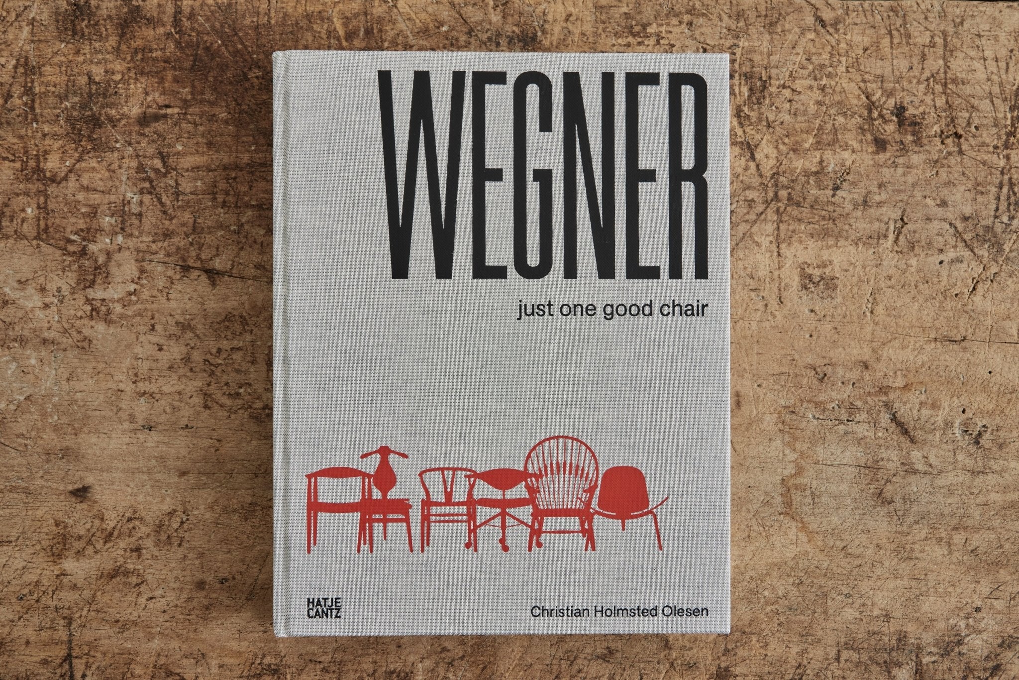 Just One Good Chair, Hans J. Wegner - Nickey Kehoe